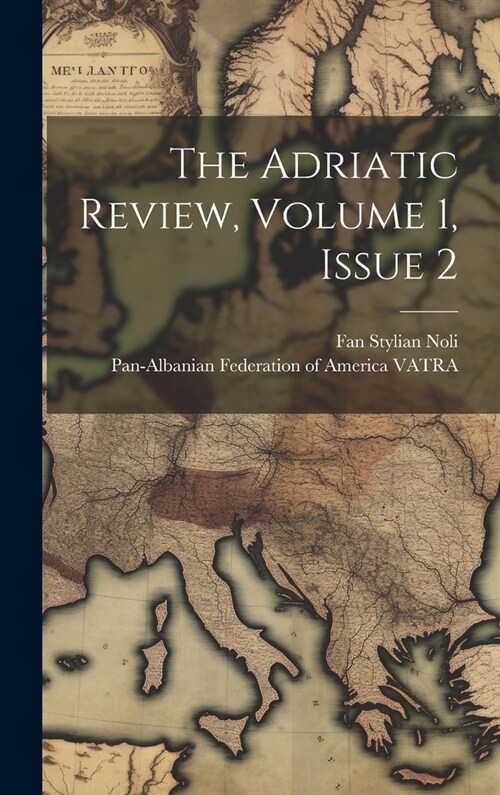 The Adriatic Review, Volume 1, Issue 2 (Hardcover)