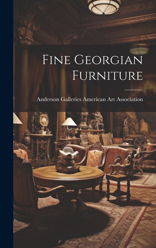 Fine Georgian Furniture (Hardcover)