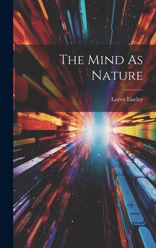 The Mind As Nature (Hardcover)