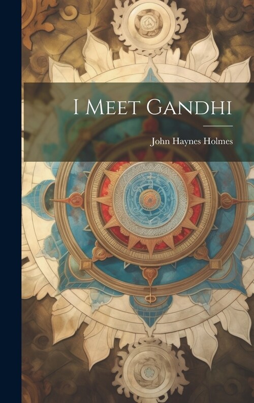 I Meet Gandhi (Hardcover)