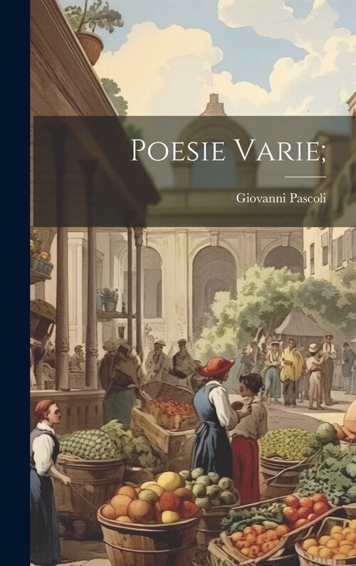 Poesie varie; (Hardcover)