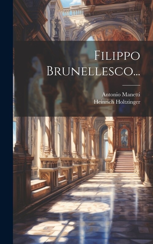 Filippo Brunellesco... (Hardcover)