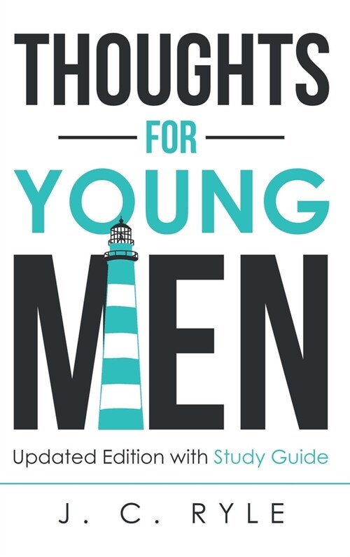 Thoughts for Young Men: Updated Edition with Study Guide (Hardcover)