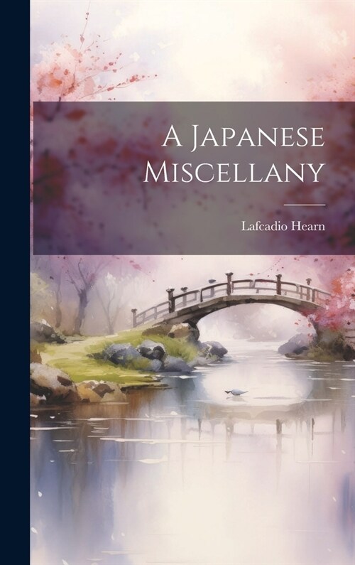 A Japanese Miscellany (Hardcover)