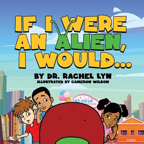 If I were an Alien, I would... (Paperback)