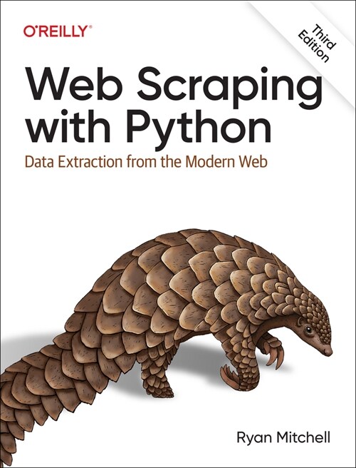 Web Scraping with Python: Data Extraction from the Modern Web (Paperback)