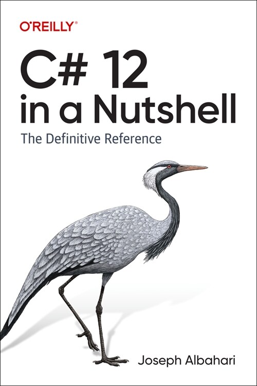 C# 12 in a Nutshell: The Definitive Reference (Paperback)