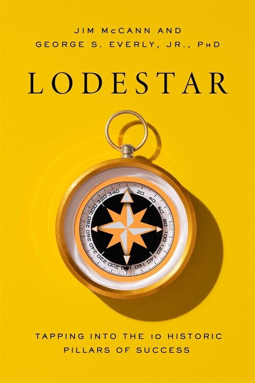 Lodestar: Tapping Into the 10 Timeless Pillars to Success (Hardcover)