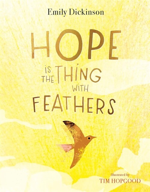 Hope Is the Thing with Feathers (Hardcover)
