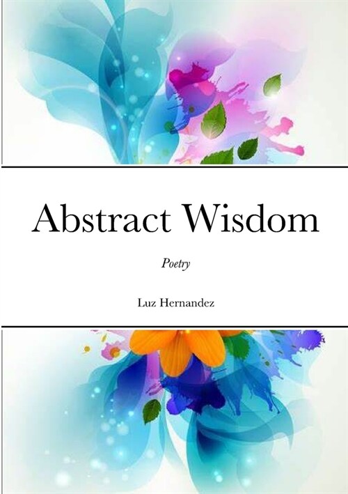 Abstract Wisdom: Poetry (Paperback)