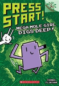 Press start!. 15, Mega Mole Girl digs deep! 표지이미지