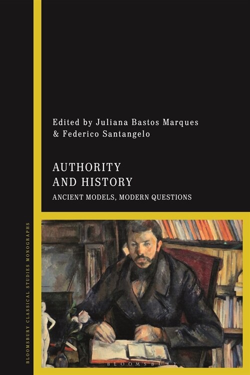 Authority and History : Ancient Models, Modern Questions (Paperback)