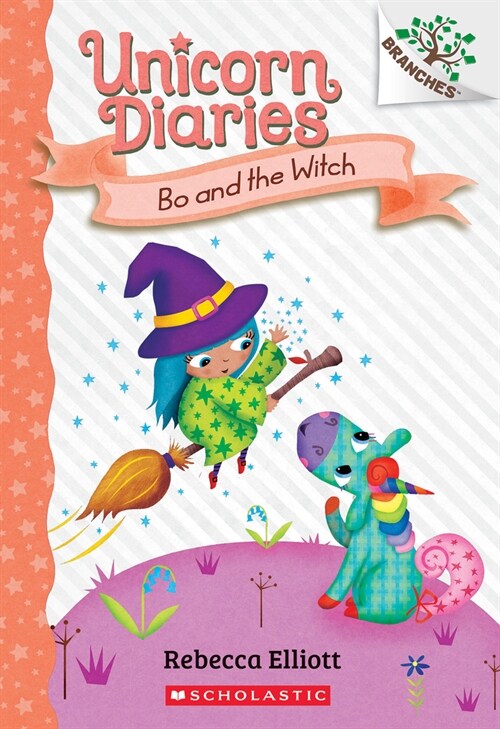 Bo and the Witch: A Branches Book (Unicorn Diaries #10) (Paperback)
