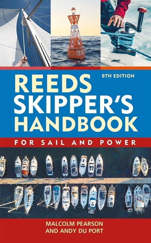 Reeds Skippers Handbook 8th edition : For Sail and Power (Paperback, 8 ed)