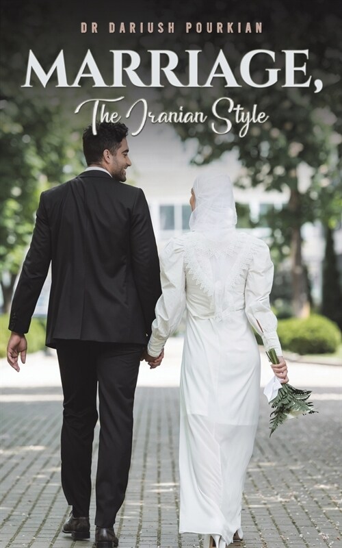 Marriage, The Iranian Style (Paperback)