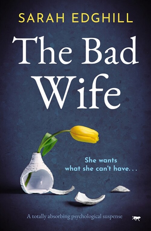 The Bad Wife: A Totally Absorbing Pyschological Suspense (Paperback)