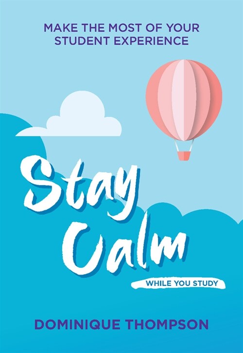 Stay Calm While You Study (Paperback)