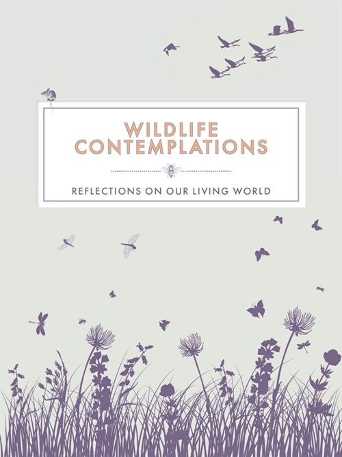 Wildlife Contemplations : Reflections on Our Living World (Hardcover)