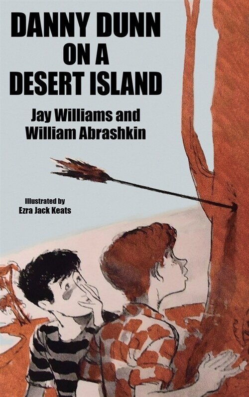 Danny Dunn on a Desert Island: Danny Dunn #2 (Hardcover)