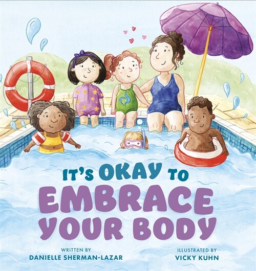 Its Okay to Embrace Your Body (Hardcover)