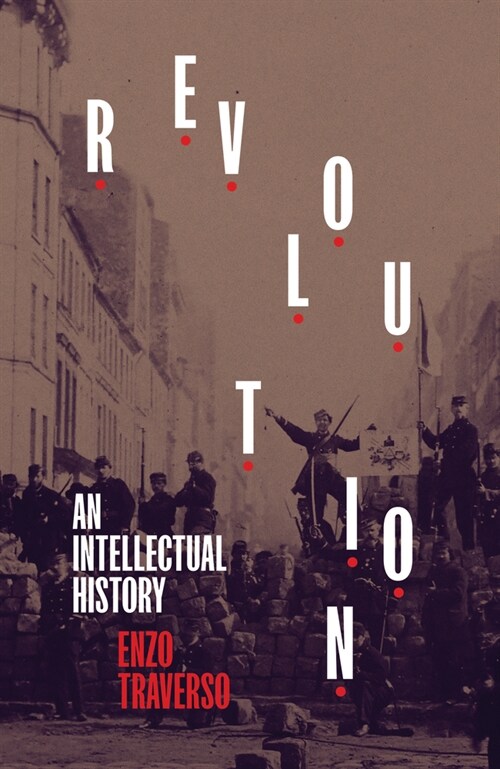 Revolution : An Intellectual History (Paperback)