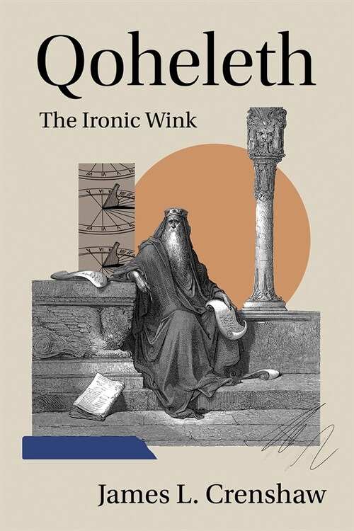 Qoheleth: The Ironic Wink (Paperback)