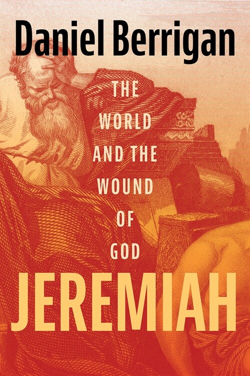 Jeremiah: The World and the Wound of God (Paperback)