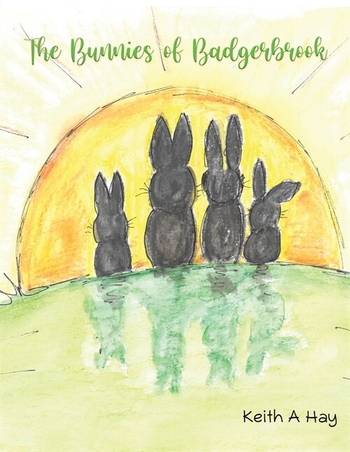 The Bunnies of Badgerbrook (Paperback)