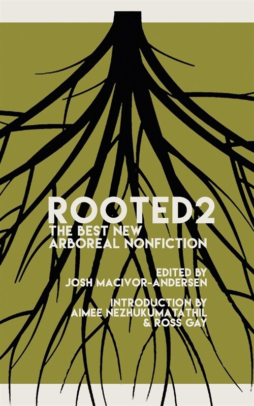 Rooted 2: The Best New Arboreal Nonfiction (Paperback)