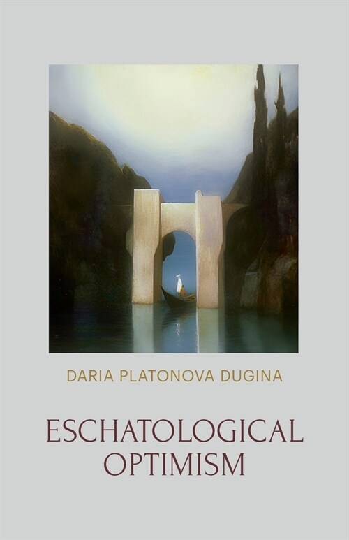 Eschatological Optimism (Paperback)