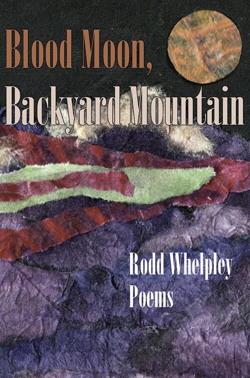 Blood Moon, Backyard Mountain (Paperback)