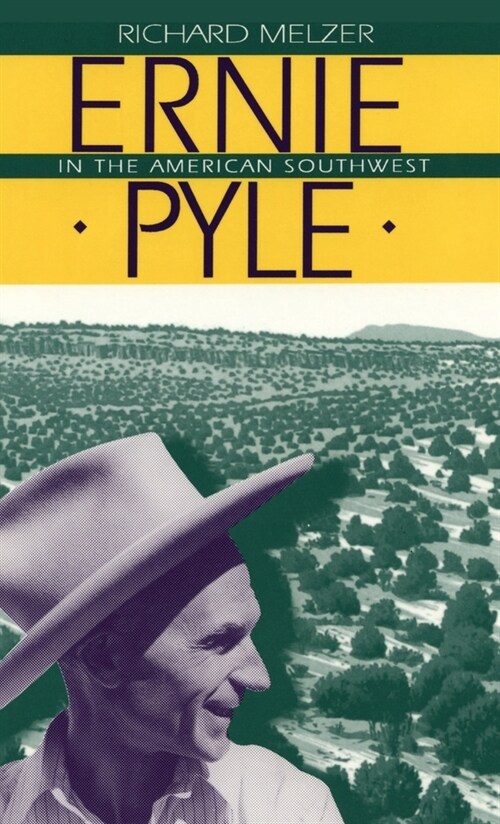 Ernie Pyle in the American Southwest (Hardcover)