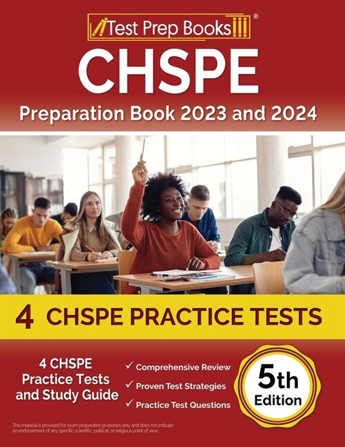 CHSPE Preparation Book 2024 and 2025: 4 CHSPE Practice Tests and Study Guide [5th Edition] (Paperback)