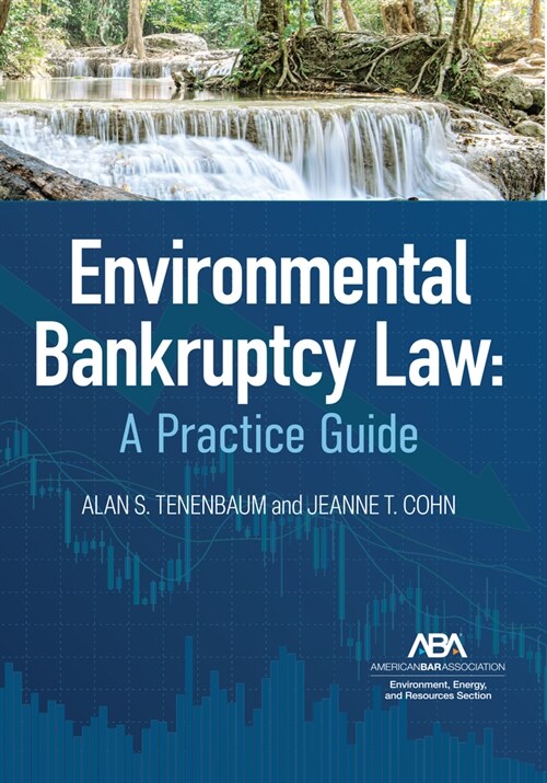 Environmental Bankruptcy Law: A Practice Guide (Paperback)
