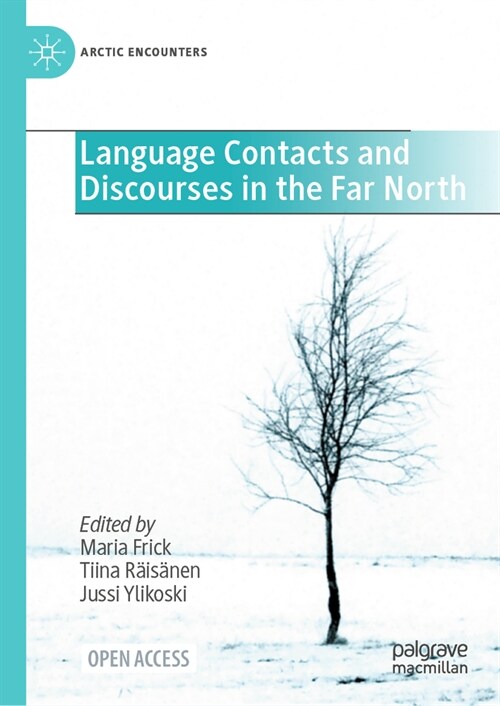Language Contacts and Discourses in the Far North (Hardcover, 2023)