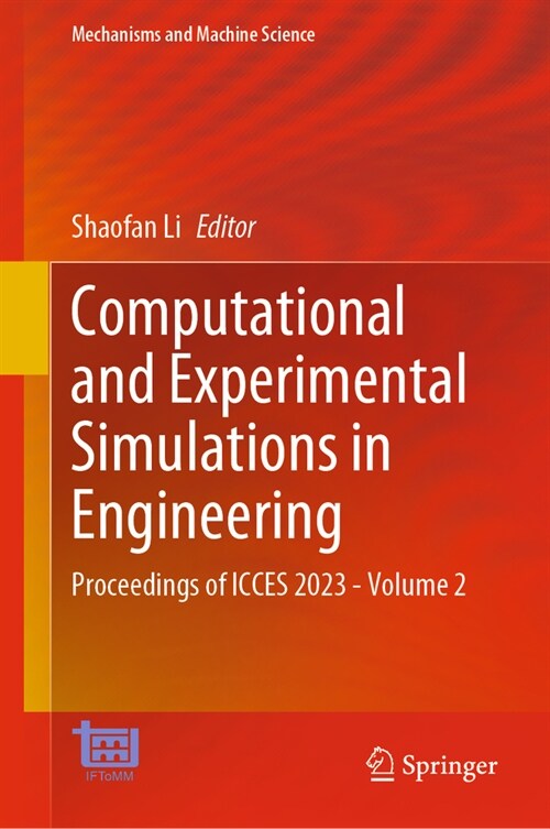 Computational and Experimental Simulations in Engineering: Proceedings of Icces 2023--Volume 2 (Hardcover, 2024)
