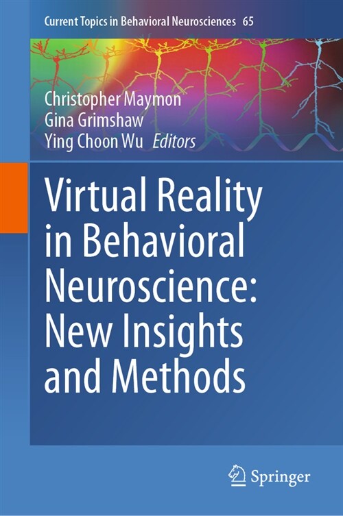 Virtual Reality in Behavioral Neuroscience: New Insights and Methods (Hardcover, 2023)