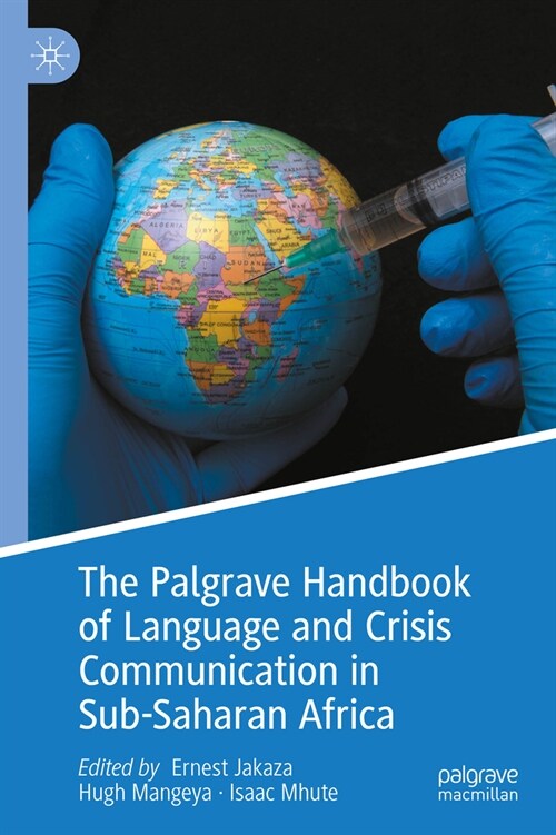 The Palgrave Handbook of Language and Crisis Communication in Sub-Saharan Africa (Hardcover, 2024)