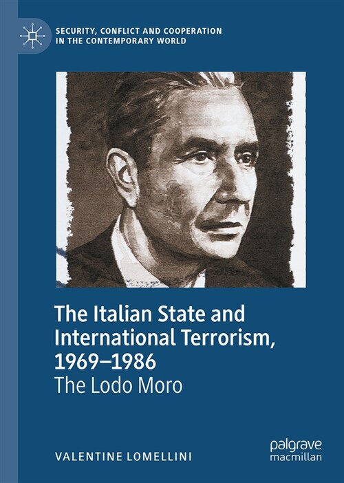 The Italian State and International Terrorism, 1969-1986: The Lodo Moro (Hardcover, 2023)