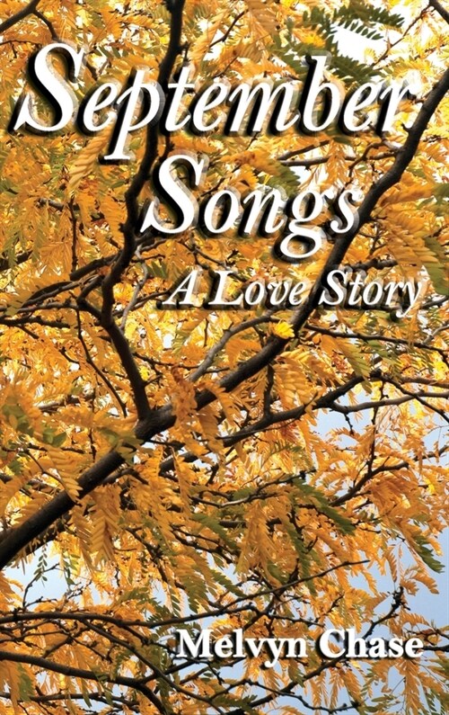 September Songs: A Love Story (Hardcover)