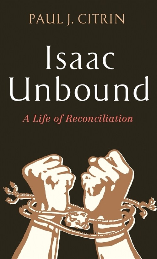 Isaac Unbound (Hardcover)