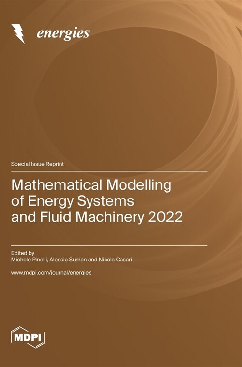 Mathematical Modelling of Energy Systems and Fluid Machinery 2022 (Hardcover)