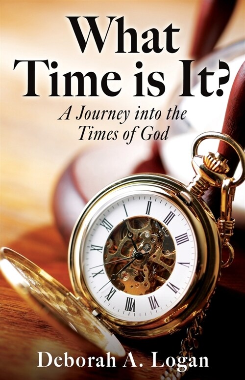 What Time is It?: A Journey into the Times of God (Paperback)