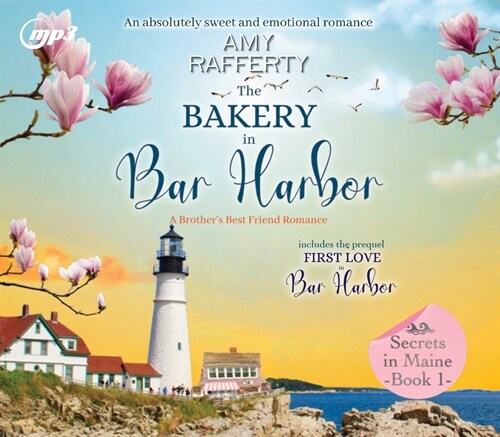 The Bakery in Bar Harbor: A Brothers Best Friend Romance Volume 1 (MP3 CD)