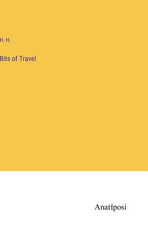 Bits of Travel (Hardcover)