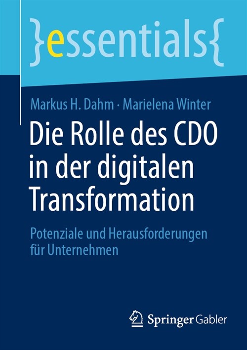 Die Rolle Des CDO in Der Digitalen Transformation: Potenziale Und Herausforderungen F? Unternehmen (Paperback, 1. Aufl. 2023)