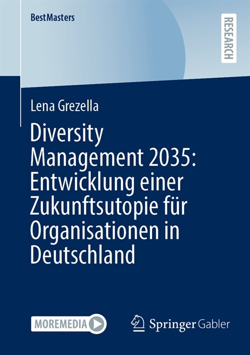 Diversity Management 2035: Entwicklung Einer Zukunftsutopie F? Organisationen in Deutschland (Paperback, 1. Aufl. 2023)