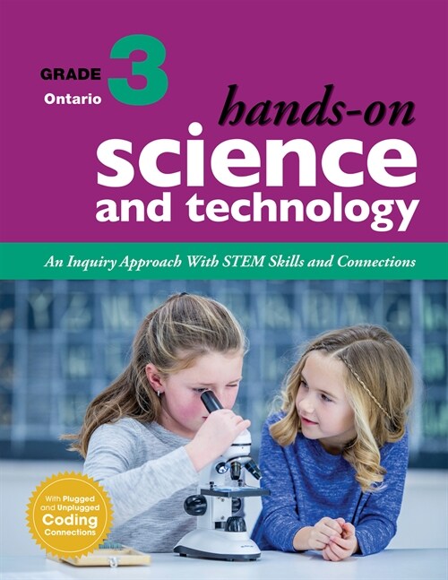 Hands-On Science and Technology for Ontario, Grade 3: An Inquiry Approach with Stem Skills and Connections (Spiral, New Edition, Up)