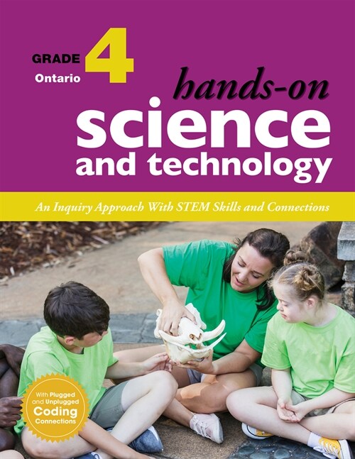 Hands-On Science and Technology for Ontario, Grade 4: An Inquiry Approach with Stem Skills and Connections (Spiral, New Edition, Up)
