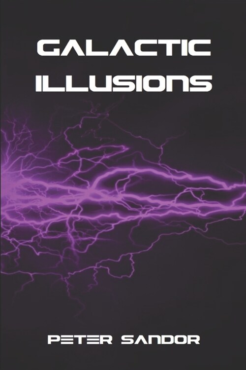 Galactic Illusions (Paperback)